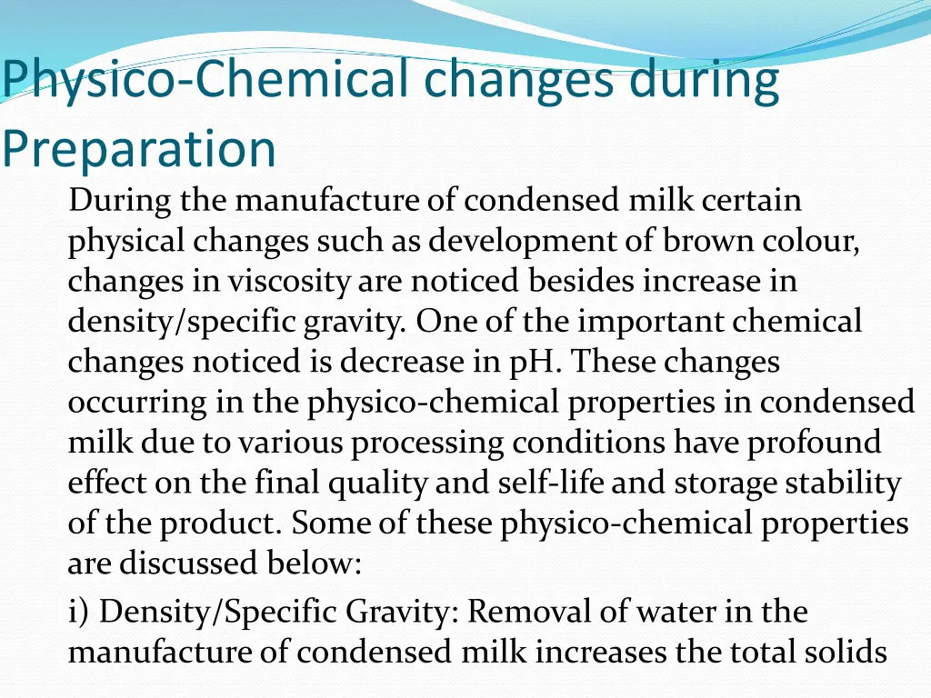 physico chemical changes during preparation