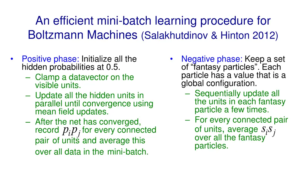 an efficient mini batch learning procedure