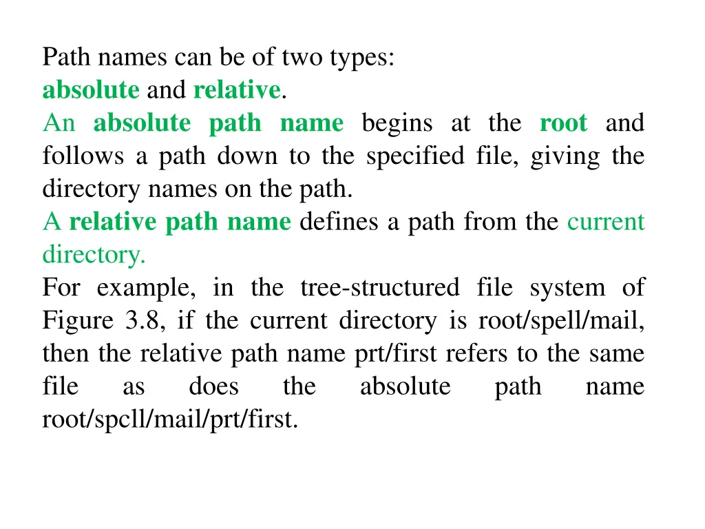 path names can be of two types absolute