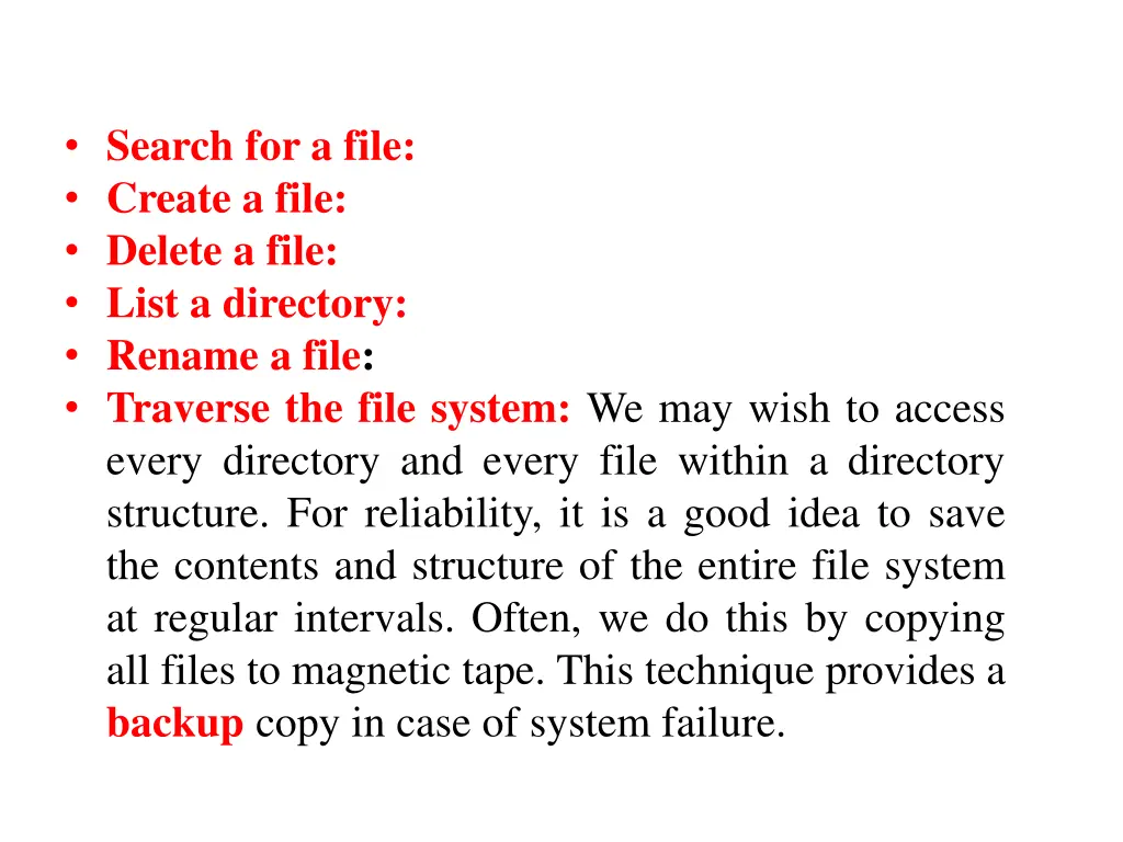 search for a file create a file delete a file