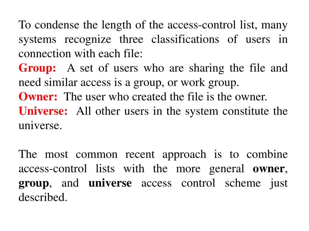 to condense the length of the access control list