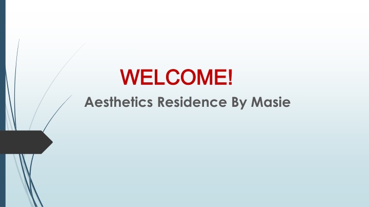 welcome welcome aesthetics residence by masie