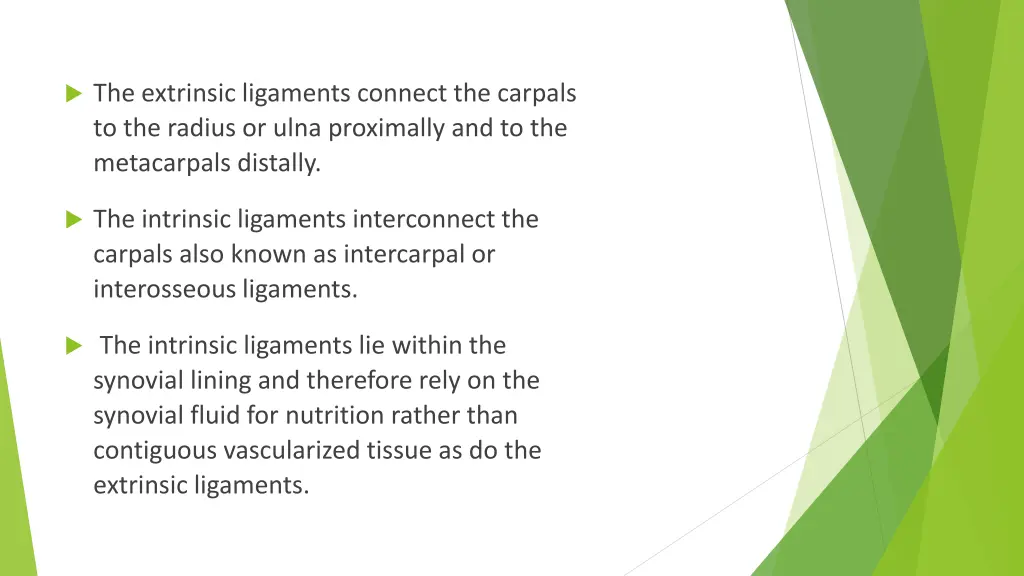 the extrinsic ligaments connect the carpals