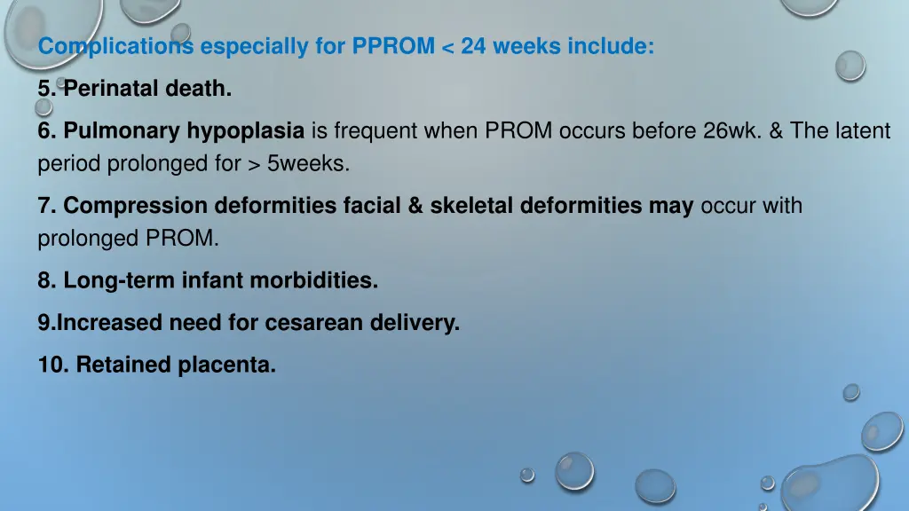 complications especially for pprom 24 weeks