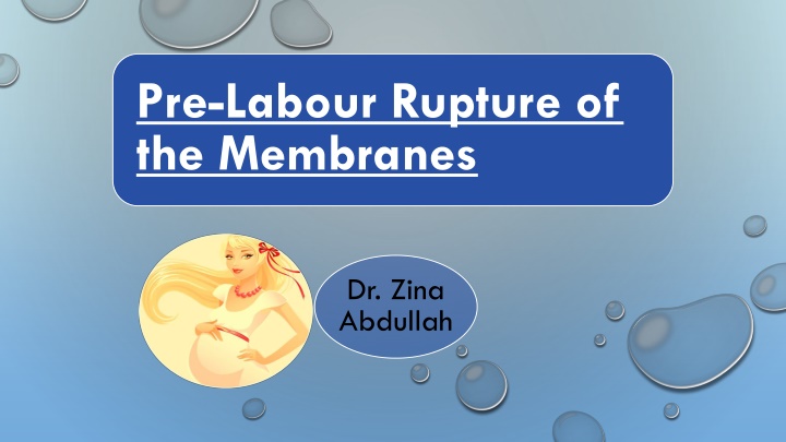 pre labour rupture of the membranes