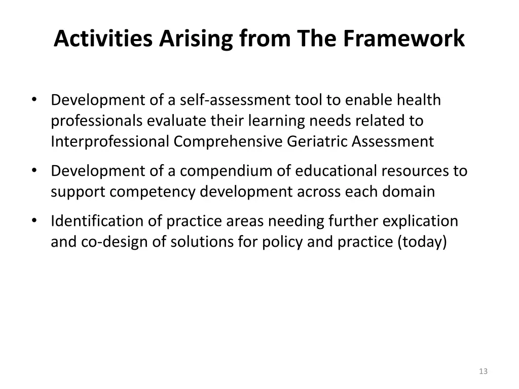 activities arising from the framework