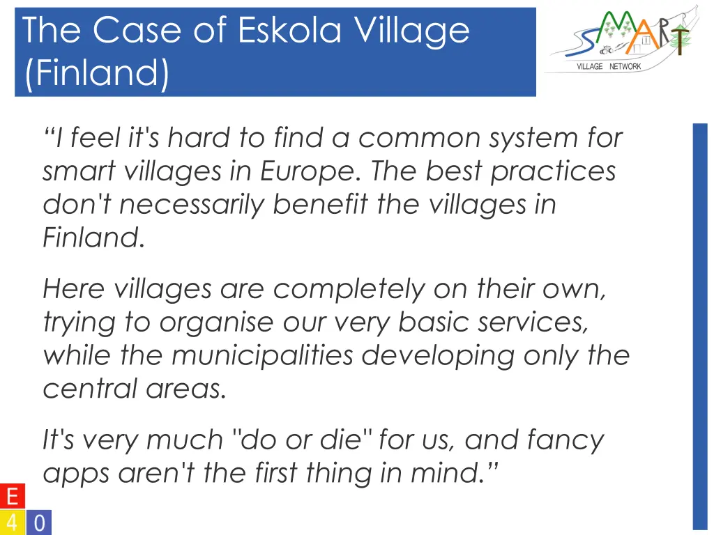 the case of eskola village finland