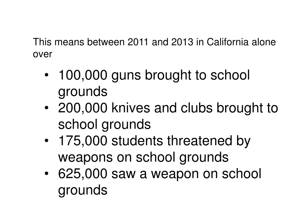 this means between 2011 and 2013 in california