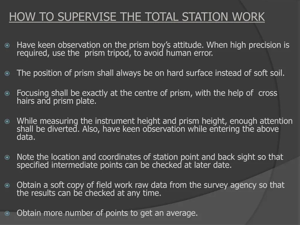 how to supervise the total station work