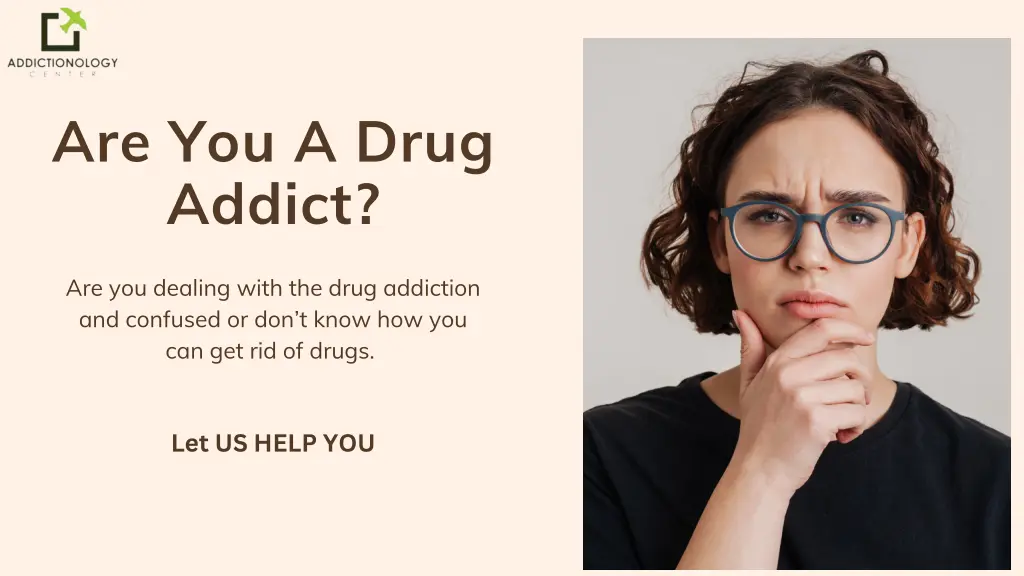 are you a drug addict