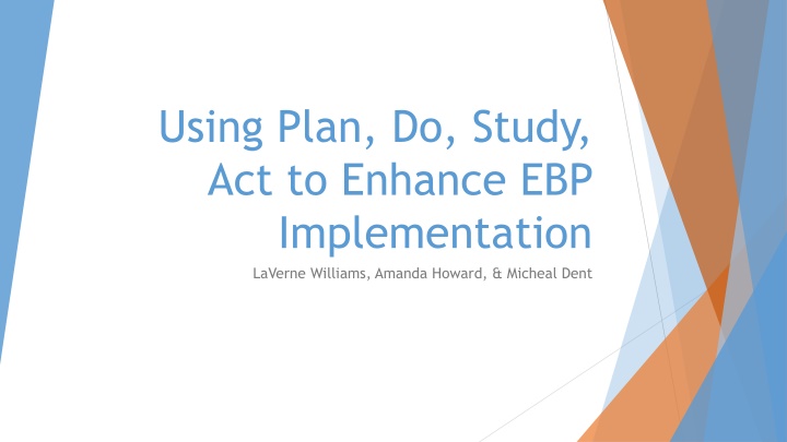 using plan do study act to enhance