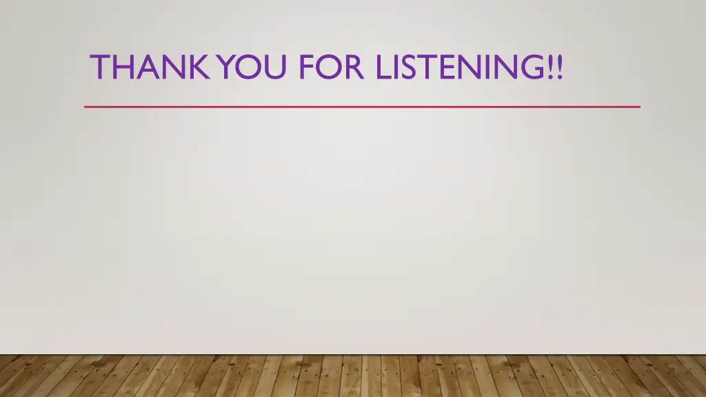 thank you for listening