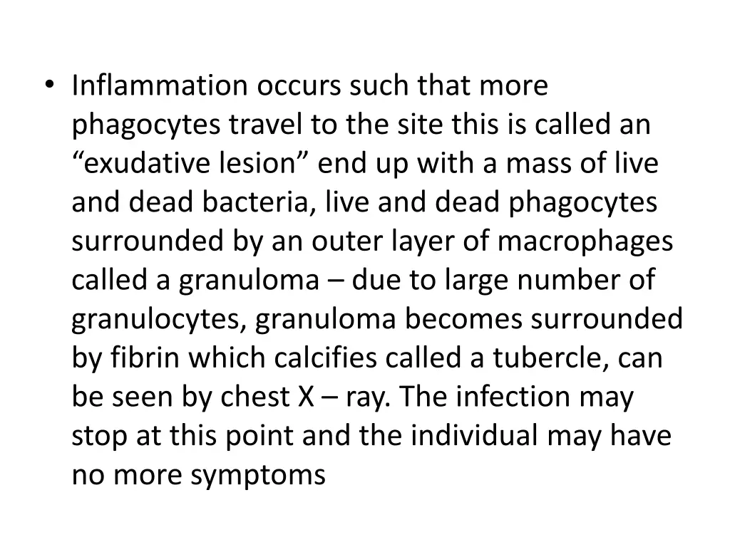 inflammation occurs such that more phagocytes