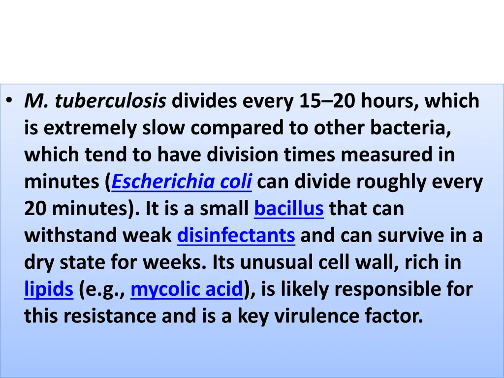 m tuberculosis divides every 15 20 hours which