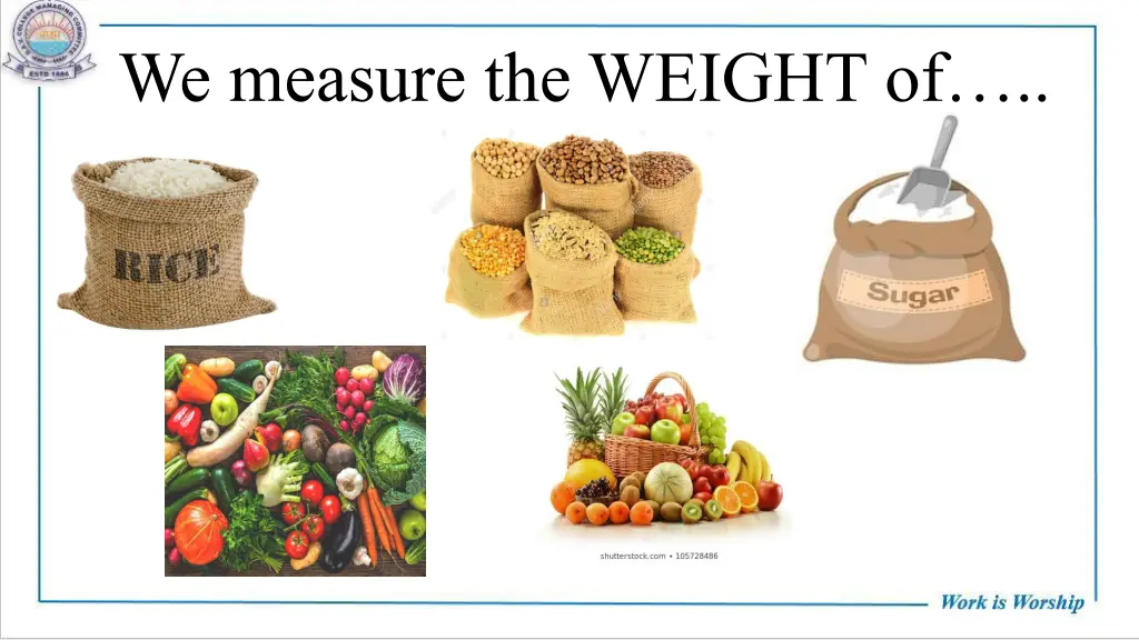 we measure the weight of