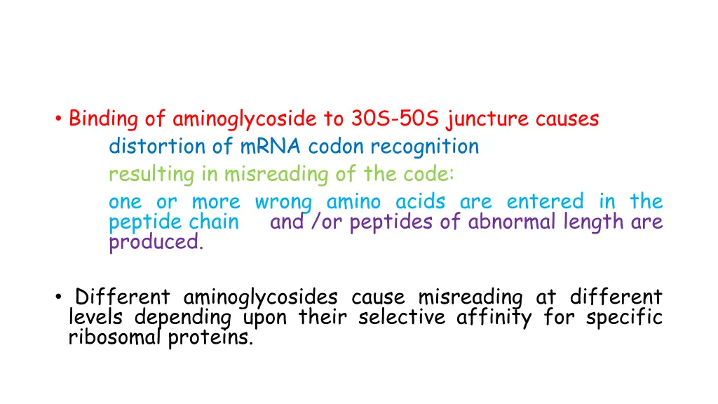 binding of aminoglycoside to 30s 50s juncture