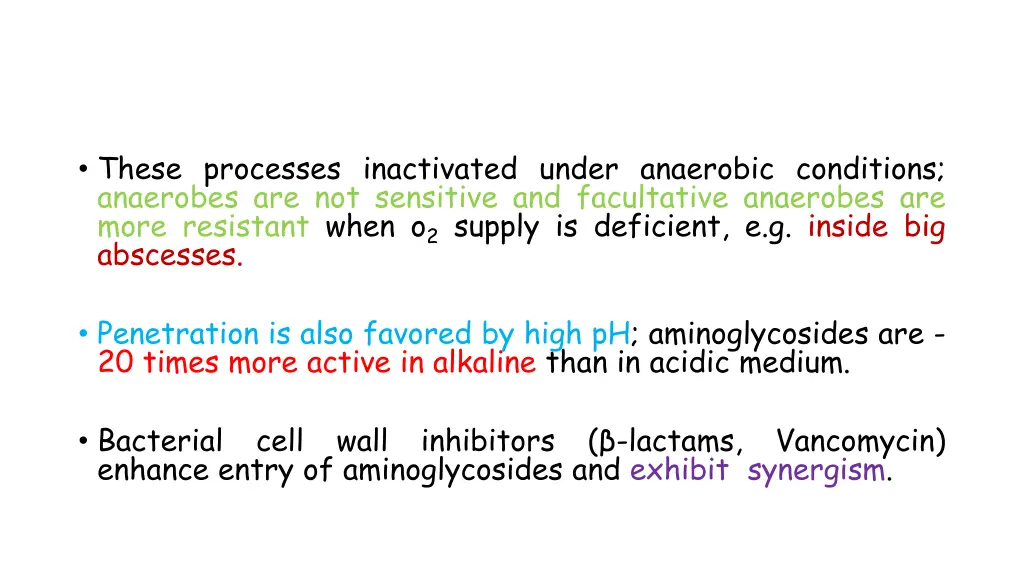 these processes inactivated under anaerobic