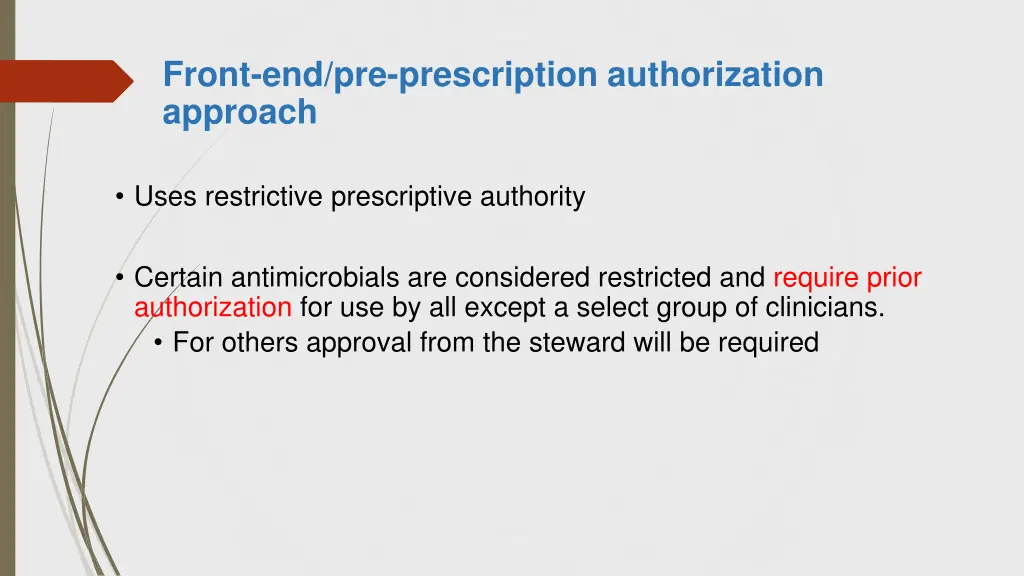 front end pre prescription authorization approach