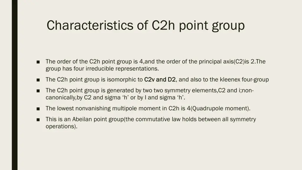 characteristics of c2h point group