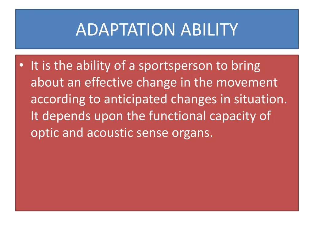 adaptation ability