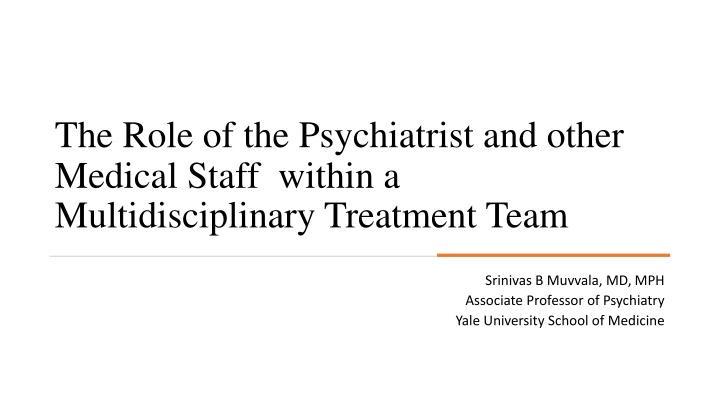 the role of the psychiatrist and other medical