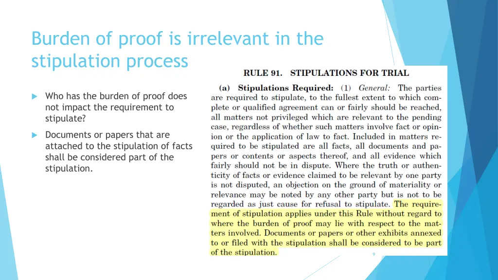 burden of proof is irrelevant in the stipulation