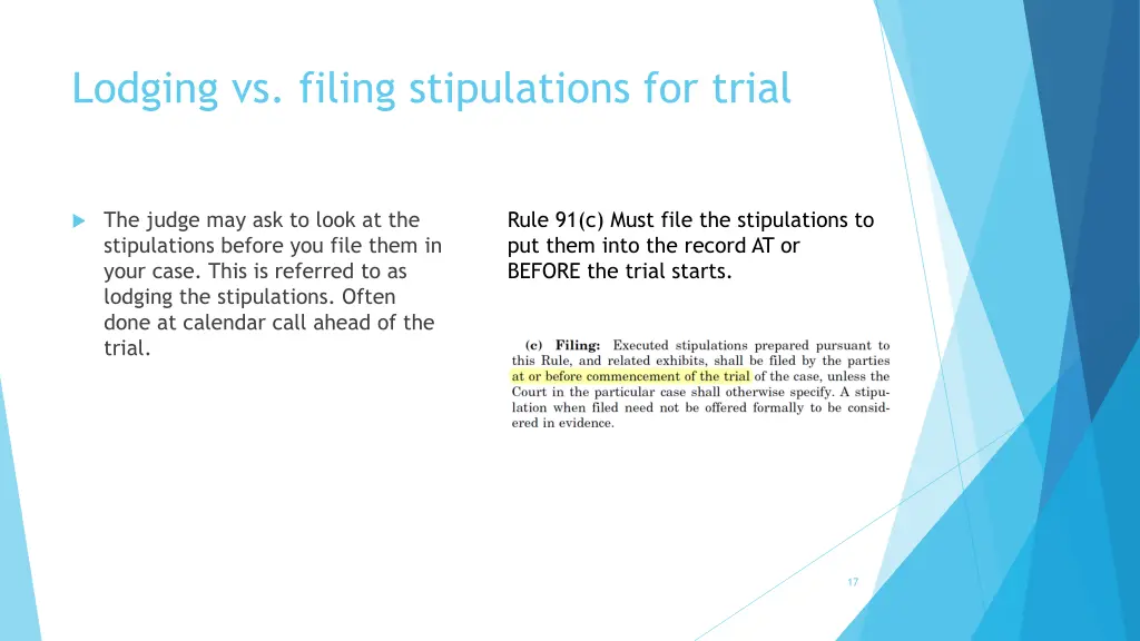 lodging vs filing stipulations for trial