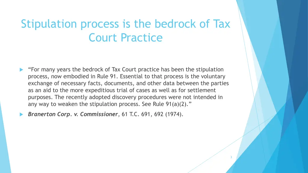 stipulation process is the bedrock of tax court