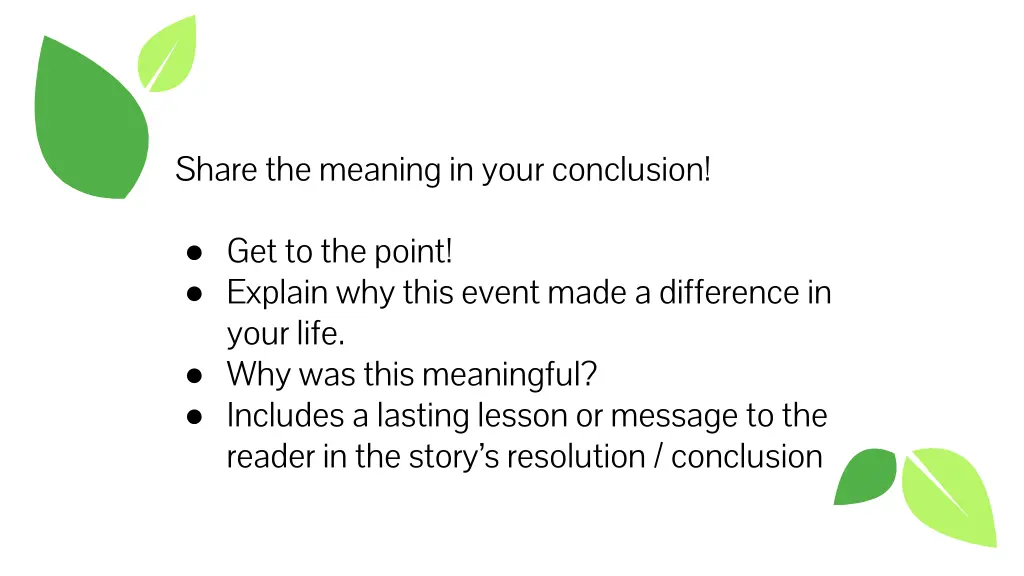 share the meaning in your conclusion