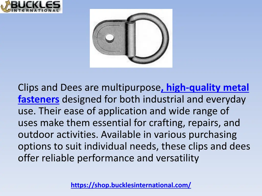 clips and dees are multipurpose high quality