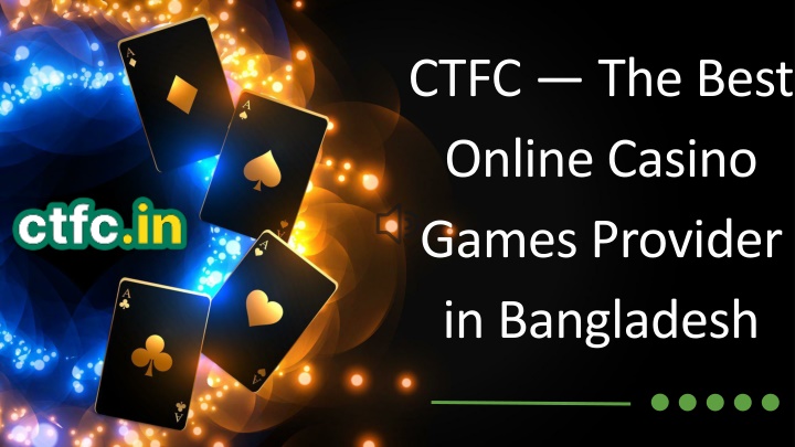 ctfc the best online casino games provider