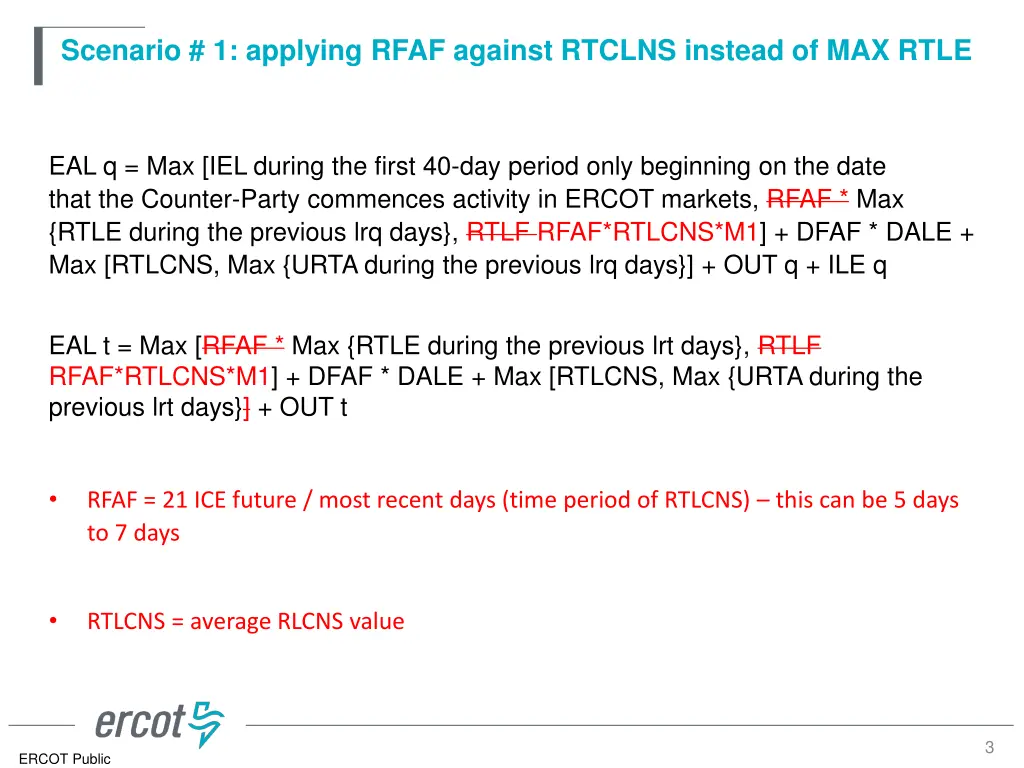 scenario 1 applying rfaf against rtclns instead