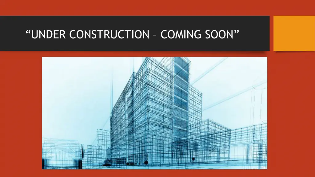 under construction coming soon