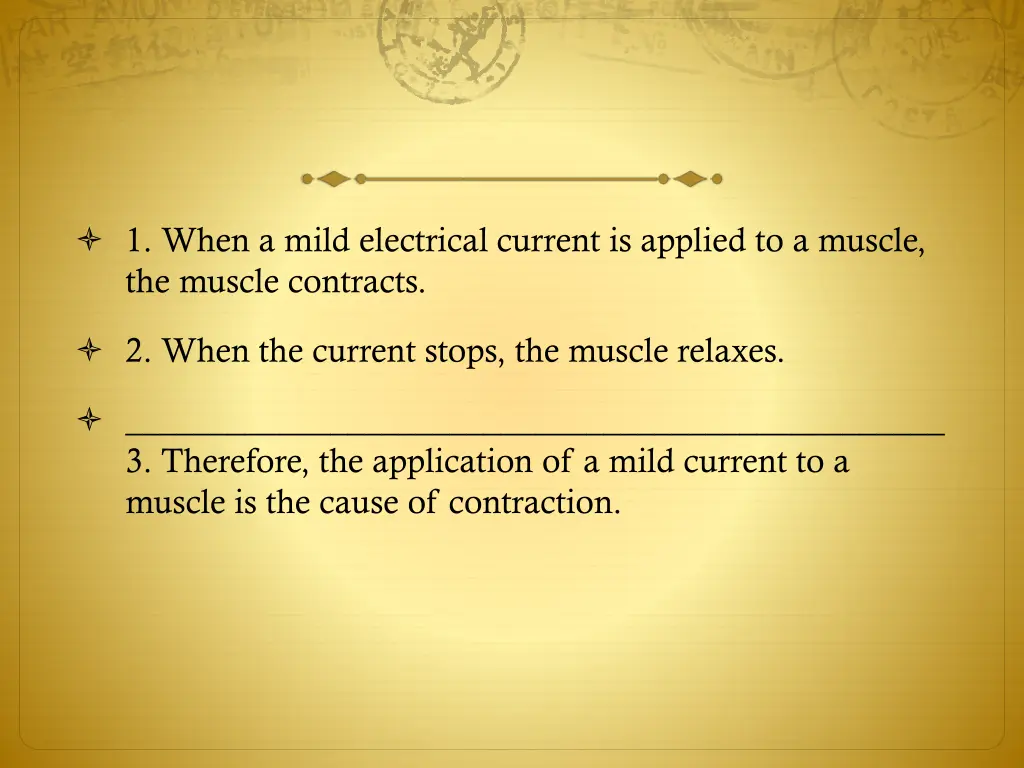 1 when a mild electrical current is applied