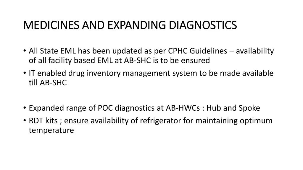 medicines and expanding diagnostics medicines