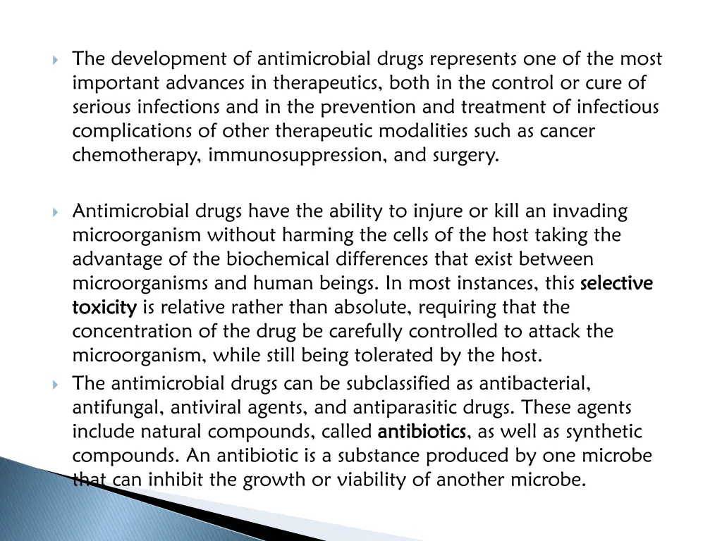 the development of antimicrobial drugs represents