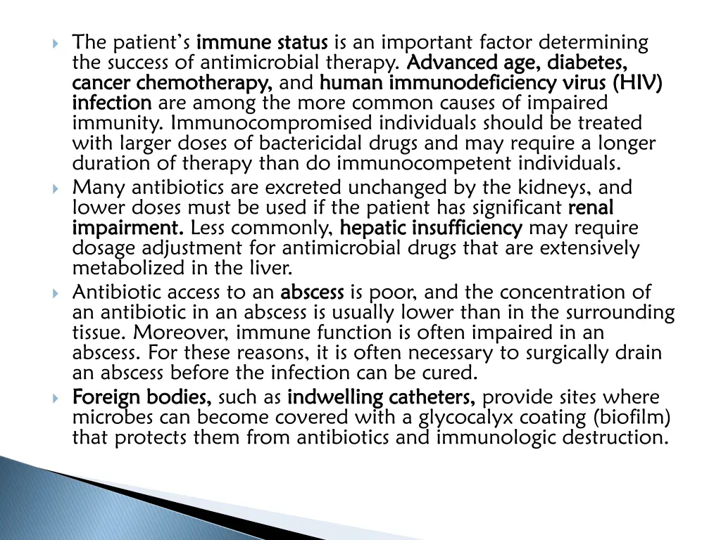 the patient s immune status the success