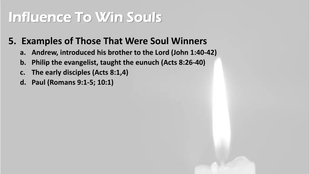 influence to win souls influence to win souls 4