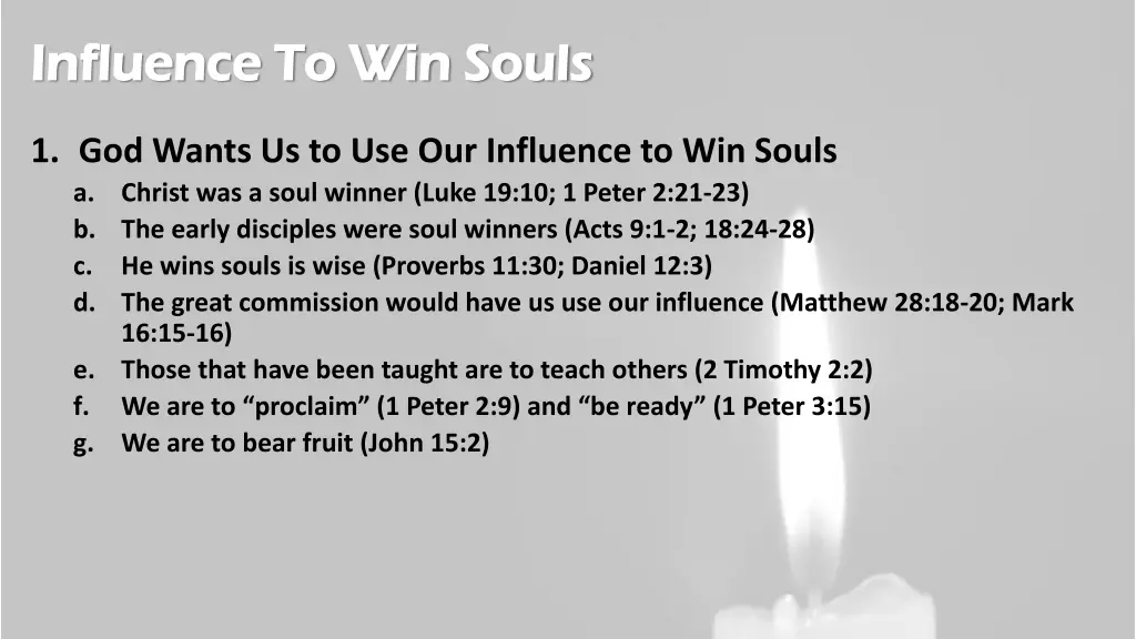 influence to win souls influence to win souls