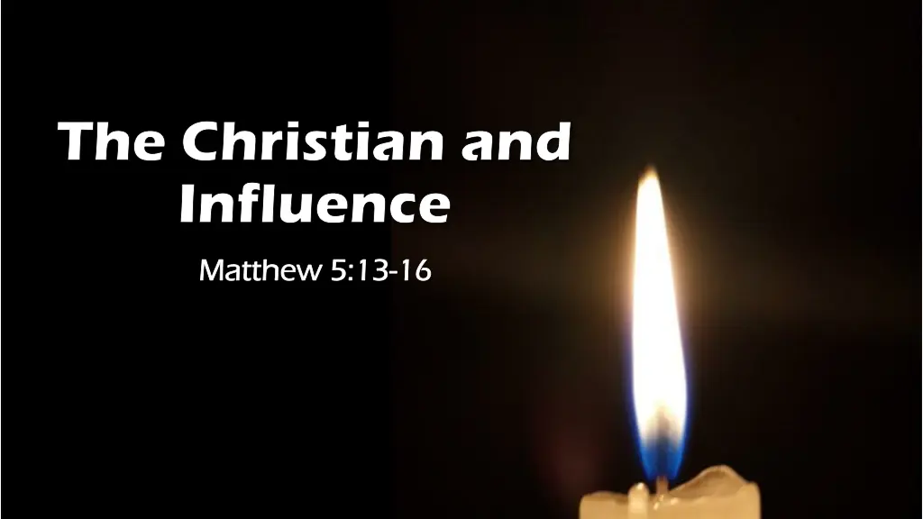 the christian and influence