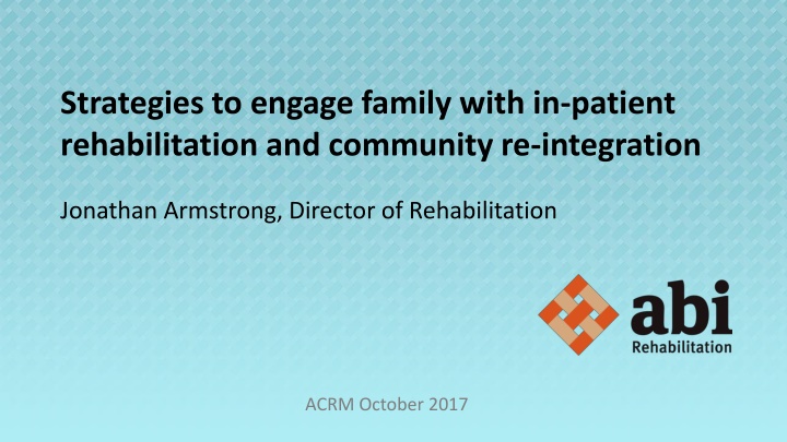 strategies to engage family with in patient