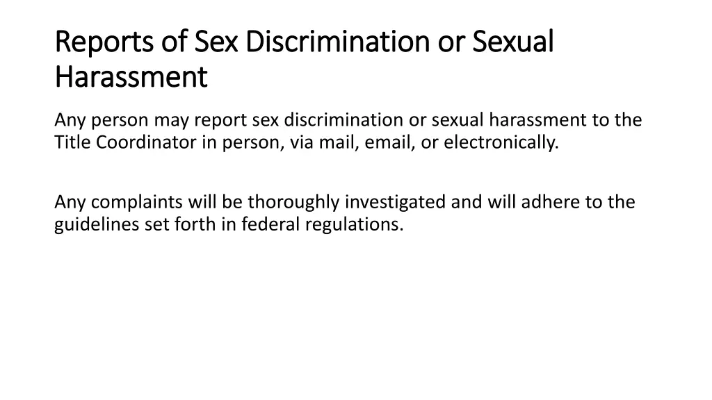 reports of sex discrimination or sexual reports