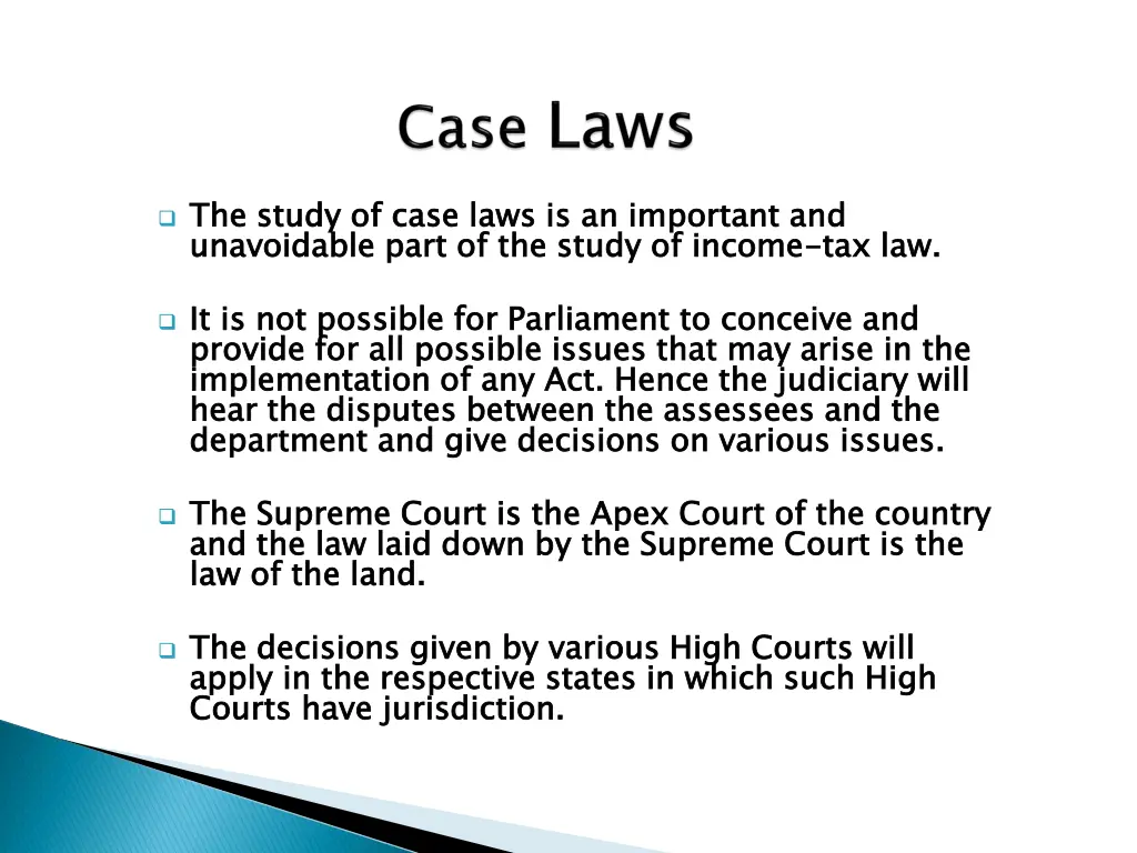 the study of case laws is an important