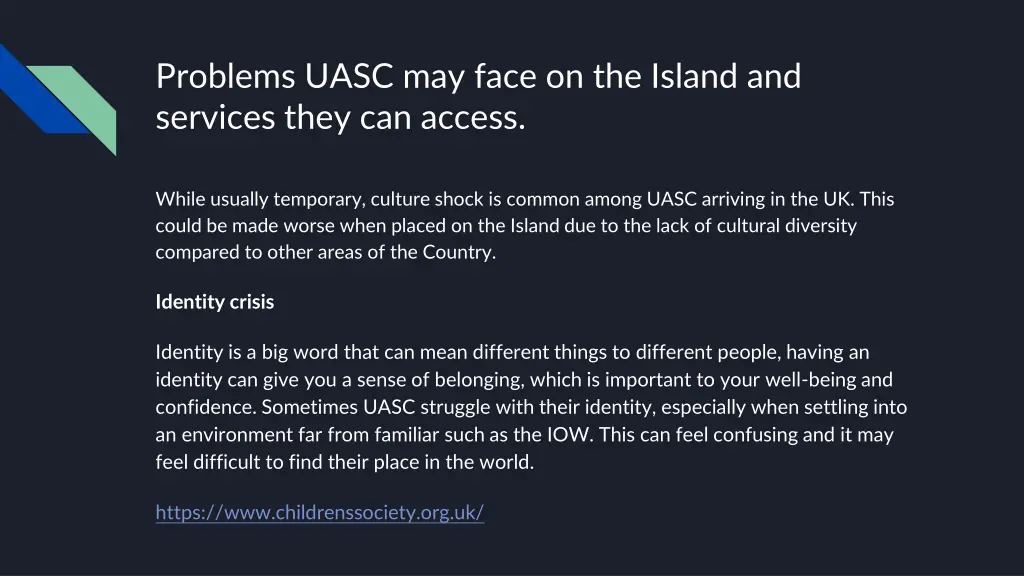 problems uasc may face on the island and services