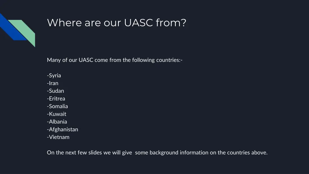 where are our uasc from