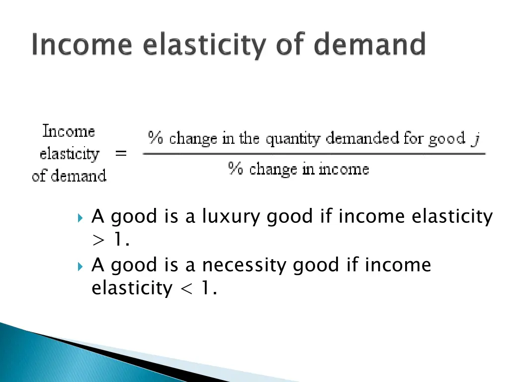 a good is a luxury good if income elasticity