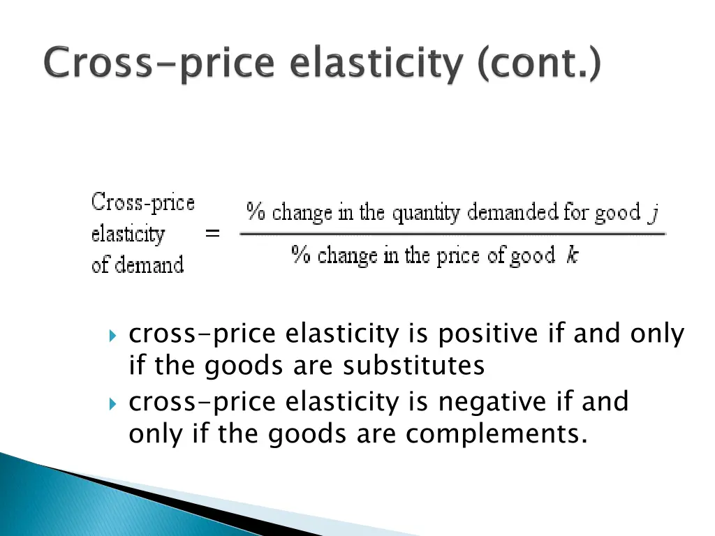 cross price elasticity is positive if and only