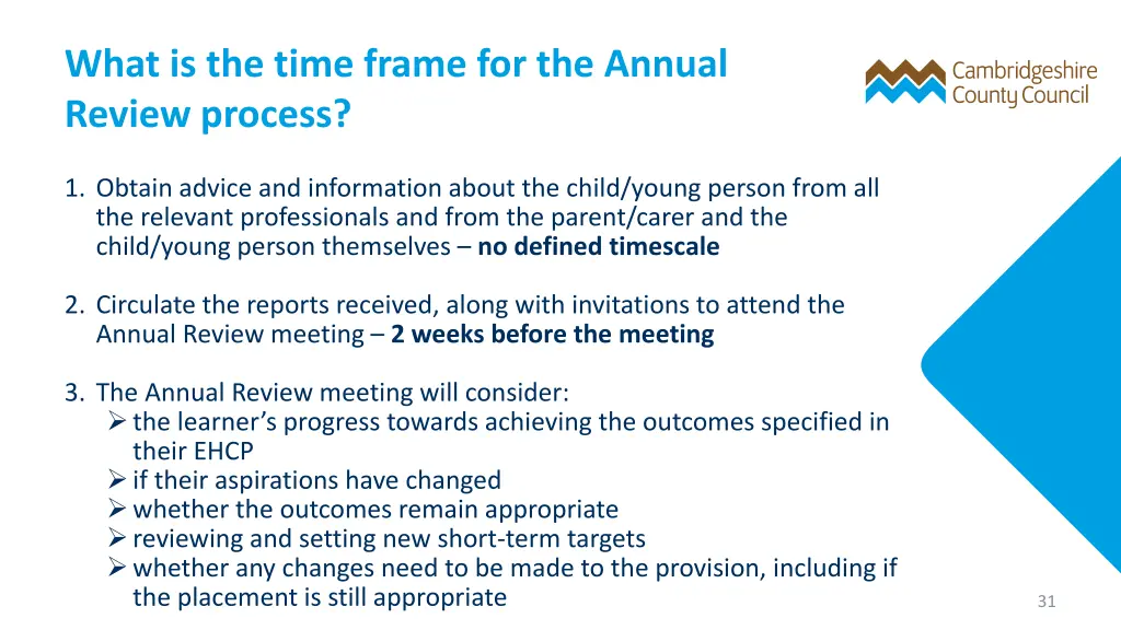 what is the time frame for the annual review