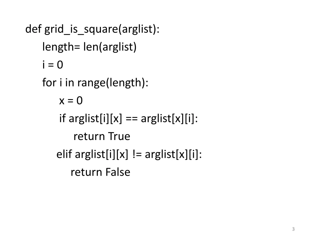 def grid is square arglist length len arglist