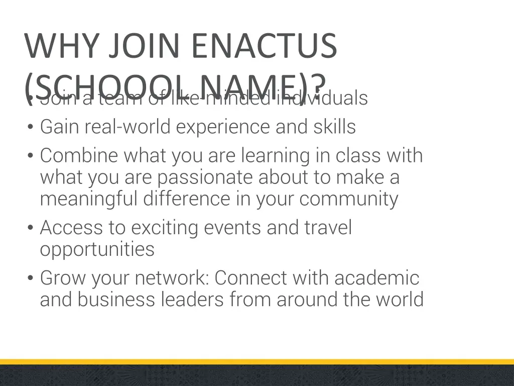 why join enactus schoool name join a team of like